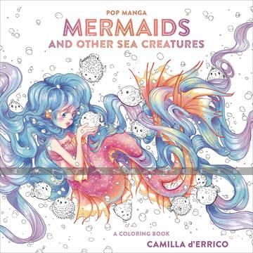 Pop Manga; Mermaids And Other Sea Creeatures Coloring Book