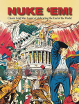 kuva tuotteesta on linkki tuotesivulle: Nuke 'em: Classic Cold War Comics Celebrating End of World (HC)