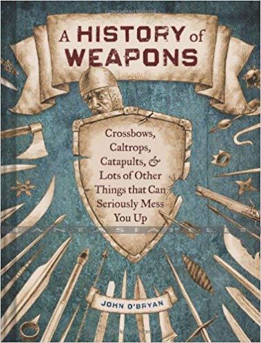 History of Weapons (HC)