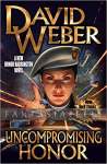 kuva tuotteesta on linkki tuotesivulle: Honor Harrington 14: Uncompromising Honor (HC)