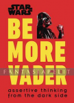 Star Wars: Be More Vader (HC)