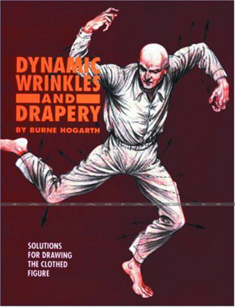 Hogarth: Dynamic Wrinkles & Drapery (HC)