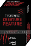 Pitchstorm: Creature Feature -A Horror Expansion