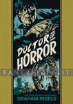 Doctor of Horror and Other Stories Illustrated by Graham Ingels (HC)