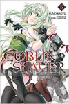 Goblin Slayer Light Novel 06