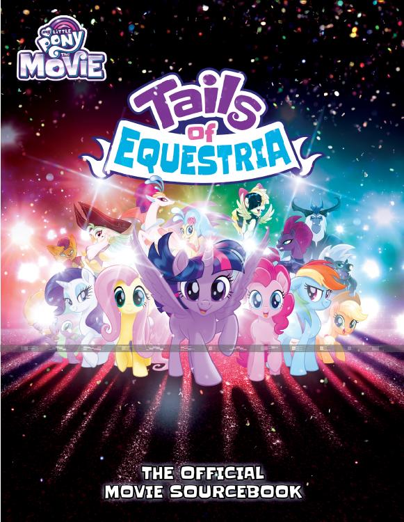 My Little Pony: Tails of Equestria -Official Movie Sourcebook