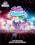 My Little Pony: Tails of Equestria RPG -Official Movie Sourcebook