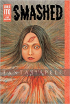 Smashed: Junji Ito Story Collection (HC)