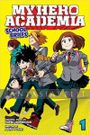 My Hero Academia: School Briefs Novel 1