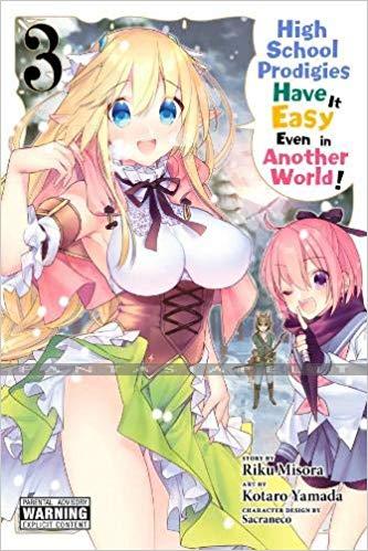 High School Prodigies Have it Easy Even in Another World! 03