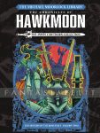Michael Moorcock Library 11: Chronicles of Hawkmoon 2 -Sword and Runestaff (HC)