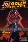 Joe Golem: Occult Detective 3 -The Drowning City (HC)
