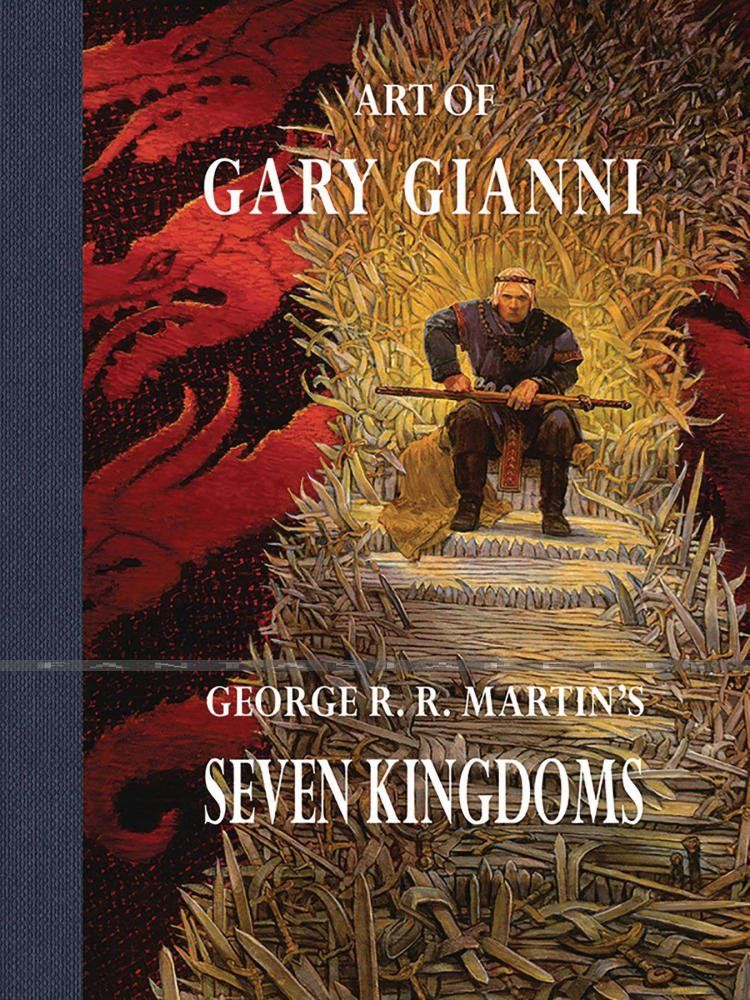 Art of Gary Gianni: George R. R. Martin's Seven Kingdoms (HC)
