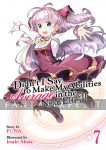 Didn't I Say Make My Abilities Average in the Next Life?! Light Novel 07