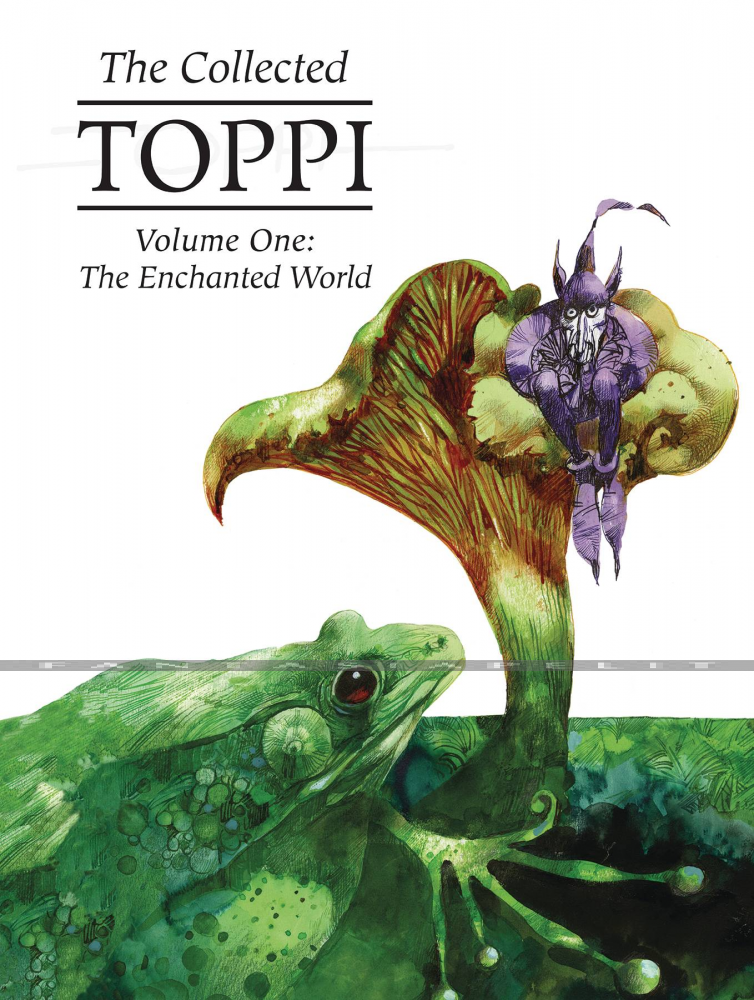 Collected Toppi 01: Enchanted World (HC)