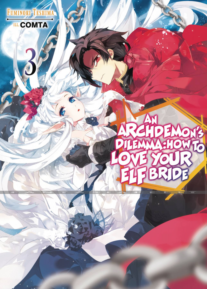 Archdemon's Dilemma: How to Love Your Elf Bride? Light Novel 03