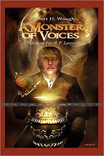 A Monster of Voices: Speaking for H.P. Lovecraft