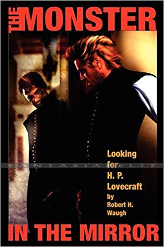 Monster in the Mirror: Looking for H.P. Lovecraft
