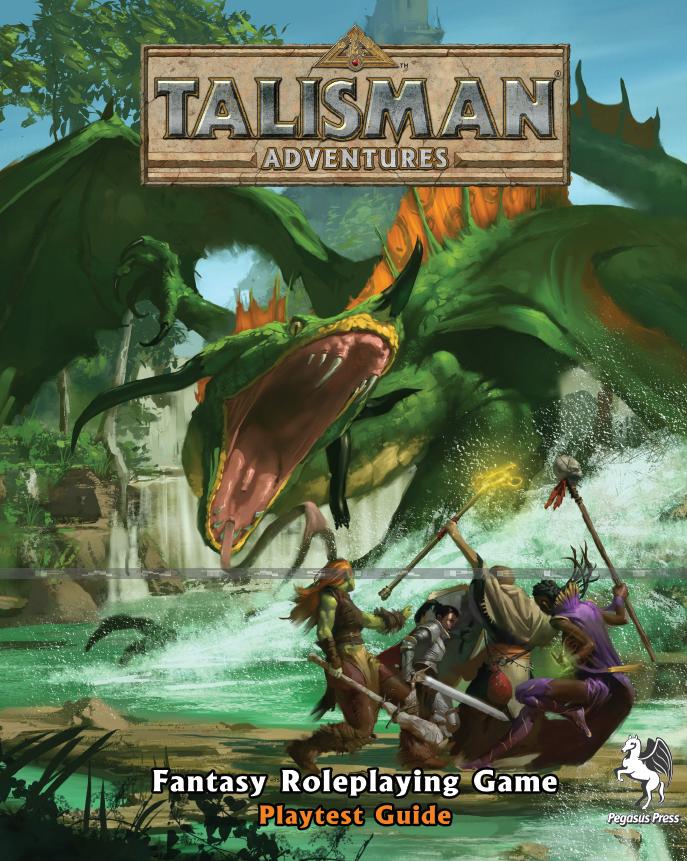 Talisman Adventures Fantasy Roleplaying Game: Playtest Guide