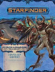 Starfinder 23: Attack of the Swarm! -Hive of Minds