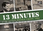 kuva tuotteesta on linkki tuotesivulle: 13 Minutes: The Cuban Missile Crisis, 1962