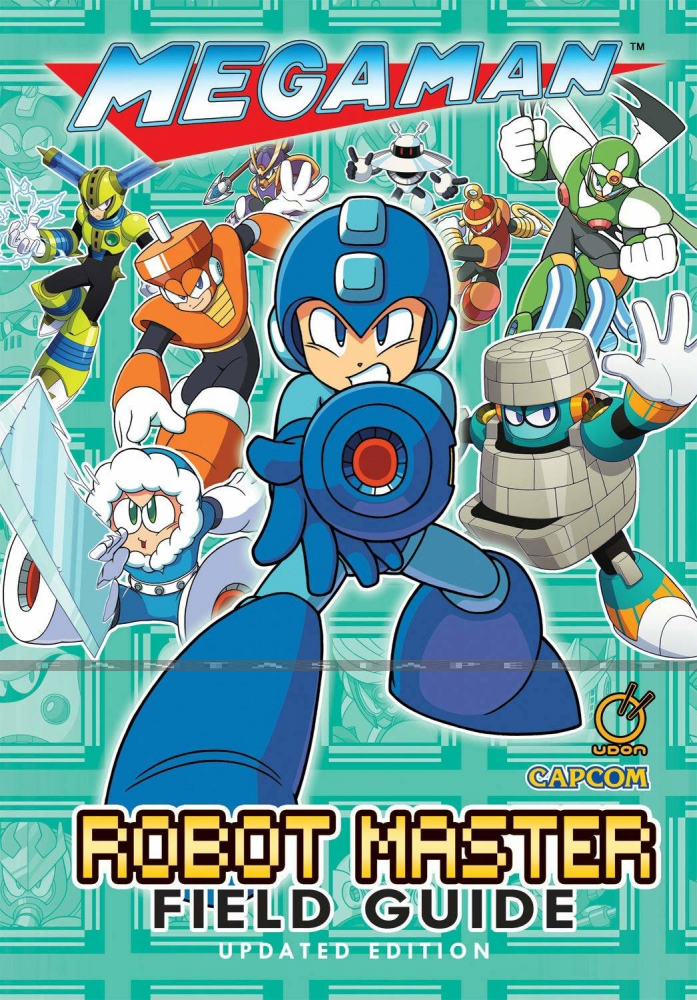 Mega Man: Robot Master Field Guide, Updated Edition (HC)