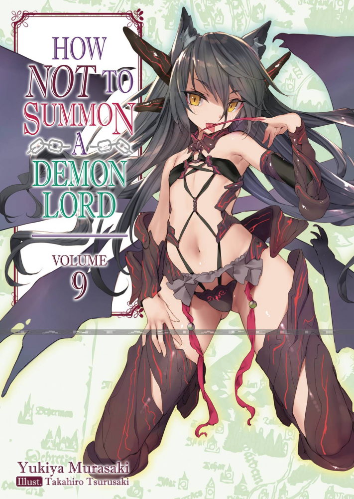 How NOT to Summon a Demon Lord Light Novel 09