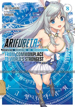 Arifureta: From Commonplace to World's Strongest Light Novel 08
