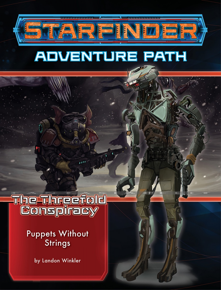 Starfinder 30: The Threefold Conspiracy -Puppets Without Strings