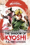 Avatar: The Last Airbender -Shadow of Kyoshi Novel (HC)