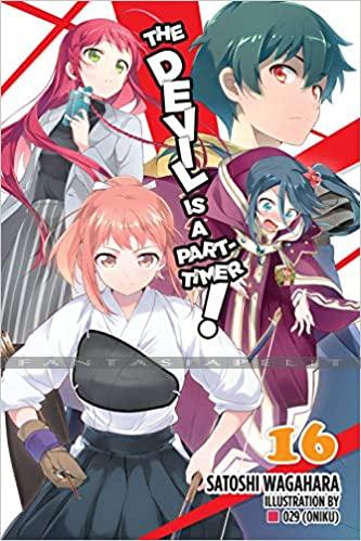 Devil is a Part-Timer! Light Novel 16