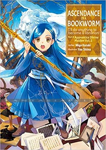 Ascendance of a Bookworm Light Novel 2: Apprentice Shrine Maiden 2