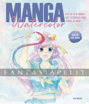 kuva tuotteesta on linkki tuotesivulle: Manga Watercolor: Step-By-Step Manga Art Techniques From Pencil To Paint