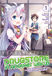 Drugstore in Another World: The Slow Life of a Cheat Pharmacist 1