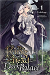King of the Dead at the Dark Palace Light Novel 1