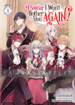 I Swear I Won't Bother You Again! Light Novel 1