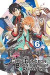 Suppose a Kid from the Last Dungeon Boonies Moved to a Starter Town Novel 06