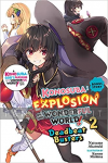 Konosuba: Explosion on This Wonderful World! Bonus Story Light Novel 2 -Deadbeat Busters