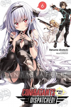 Combatants Will Be Dispatched! Light Novel 6