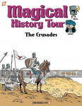 Magical History Tour 4: The Crusades (HC)