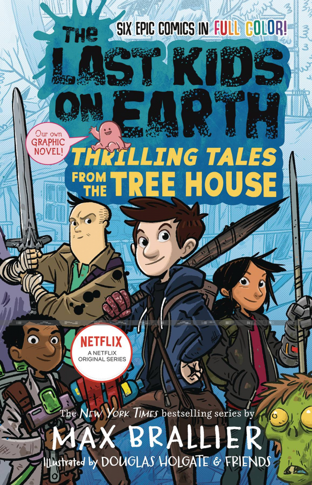 Last Kids on Earth 1: Thrilling Tales from the Tree House