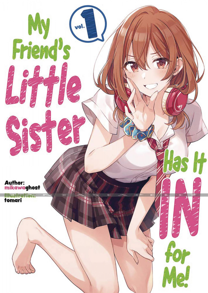 My Friend's Little Sister Has it in for Me! Light Novel 1