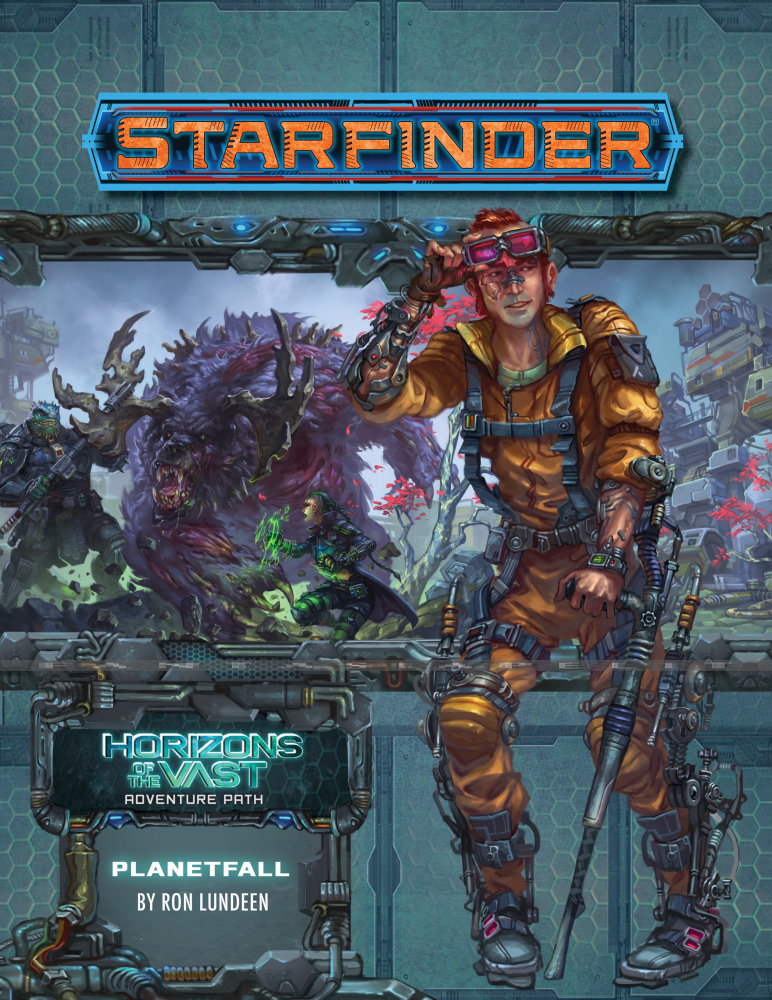 Starfinder 40: Horizons of the Vast -Planetfall