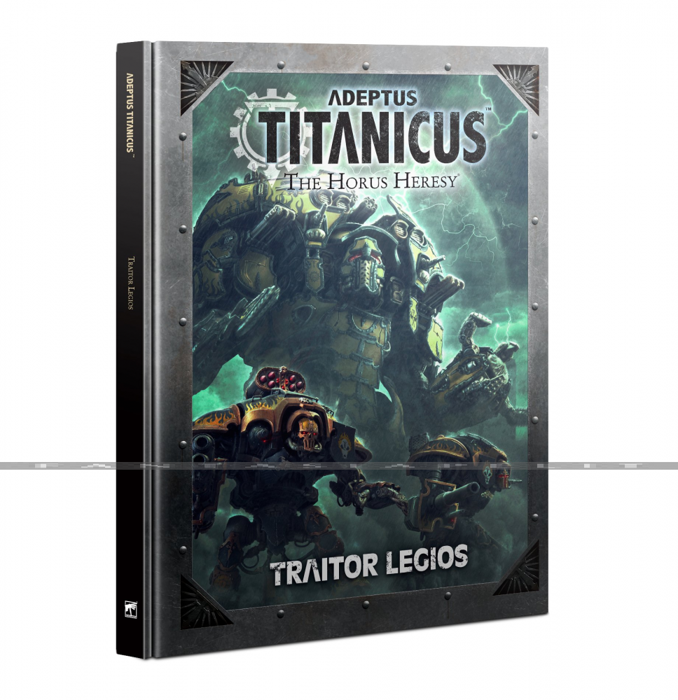 Adeptus Titanicus: Traitor Legios (HC)