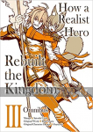 kuva tuotteesta on linkki tuotesivulle: How a Realist Hero Rebuilt the Kingdom Omnibus 3