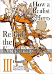 How a Realist Hero Rebuilt the Kingdom Omnibus 3