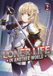 Loner Life in Another World Light Novel 02