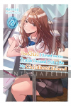 Girl I Saved on the Train Turned out to Be My Childhood Friend Light Novel 2