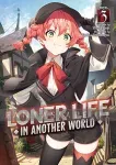 kuva on linkki tuotesivulle: Loner Life in Another World Light Novel 03