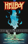 kuva tuotteesta on linkki tuotesivulle: Hellboy: Silver Lantern Club (HC)